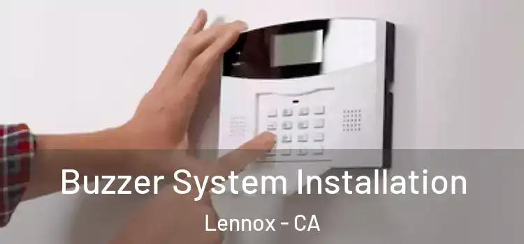  Buzzer System Installation Lennox - CA