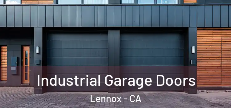  Industrial Garage Doors Lennox - CA