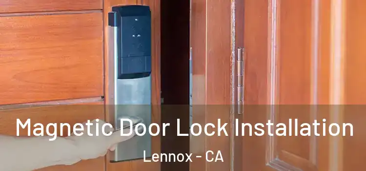  Magnetic Door Lock Installation Lennox - CA