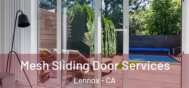  Mesh Sliding Door Services Lennox - CA